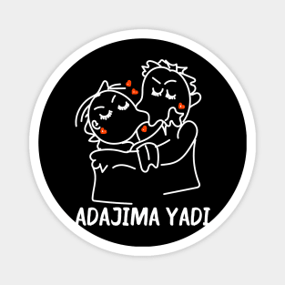 Adajima yadi funny anime lover Magnet